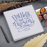Large Book Bound Friends Are The Chosen Family Photo Album